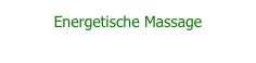 Energetische Massage