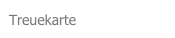 Treuekarte