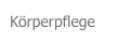 Körperpflege